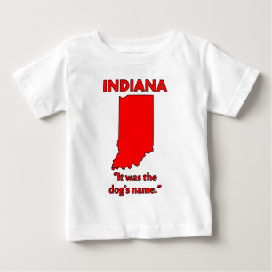 Indiana - So hieß der Hund Baby T-shirt