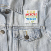 Indianer entdeckten Kolumbus Button (Beispiel)