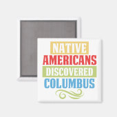 Indianer entdeckten Kolumbus Magnet (Vorderseite/Rückseite)