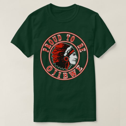 Indianer stolz auf Ojibwe T-Shirt (Design vorne)