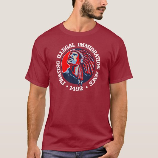Indianeramerikaner (illegale Einwanderung) T-Shirt (Vorderseite)