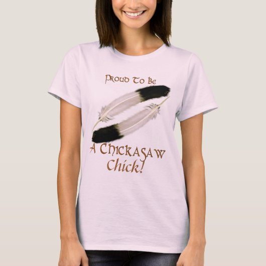 Indianeramerikaner "stolz darauf, ein CHICKASAW-Ki T-Shirt (Vorderseite)