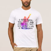 Indianeramerikaner "Walk a meile in seinen Moccasi T-Shirt (Vorderseite)