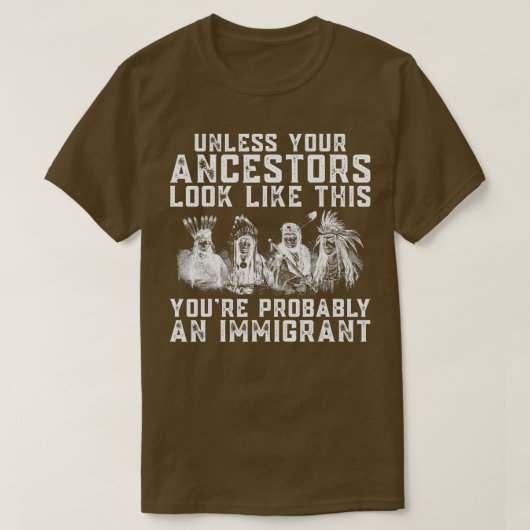 Indianeramerikaner Youre ist wahrscheinlich ein in T-Shirt (Design vorne)