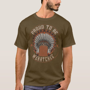 Indianerstolz auf Wenatchebe T-Shirt