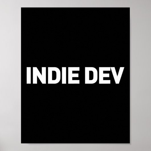 Indie Dev - Video Game Developer Indie Game Develo Poster (Vorne)