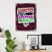 Indie Rock Addict Epic Fun Music Slogan Poster (Heimbüro)