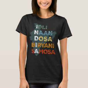 Indien indische Ernährungskultur Naan Dosa Biryani T-Shirt