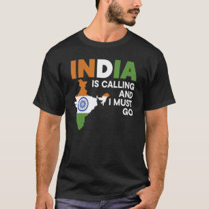 Indien ruft an und ich muss den Tag der Republik I T-Shirt