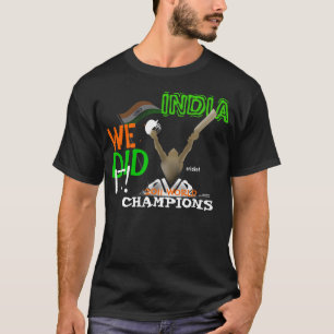 "Indien taten wir es Weltchampions des Kricket-ICC T-Shirt