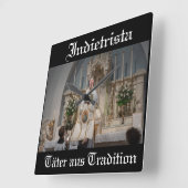 Indietrista - Täter aus Tradition Quadratische Wanduhr (Winkel)