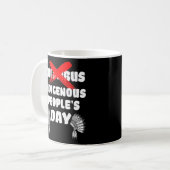 Indigene Menschen Tag nicht Columbus Day National  Kaffeetasse (Vorderseite Links)