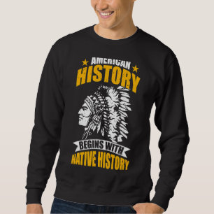 Indische Amerikanische Ureinwohner Amerikas Geschi Sweatshirt