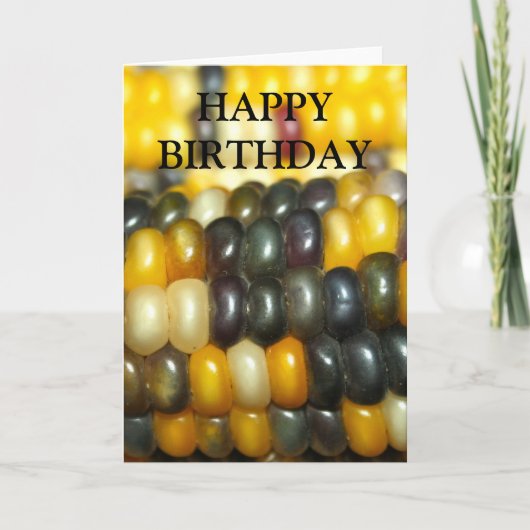 Indischer Mais auf der Cob HAPPY BIRTHDAY Card Karte (Vorderseite)
