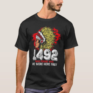Indischer Zitat, der herausfand, wer wir hier ware T-Shirt