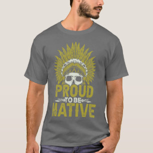 Indisches Zitat ist stolz, nativ zu sein T-Shirt