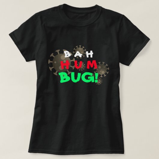 Individualisierbarer Bah Humbug! COVID-19 T-Shirt (Design vorne)