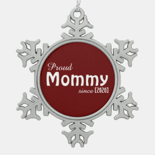 Individuell anpassbare Proud Mommy seit Ornament! Schneeflocken Zinn-Ornament