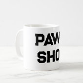 Individuell gestaltbarer Pawn Shop Perfekt für Paw Kaffeetasse (Vorderseite Links)