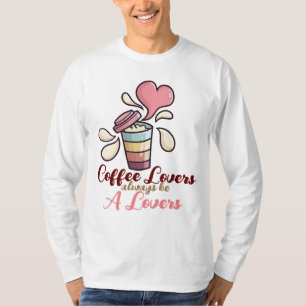 Individuell gestaltete Kaffeeliebhaber T-Shirt