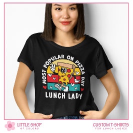 Individuell gestalteter Schulessen Lady Pizza Day T-Shirt