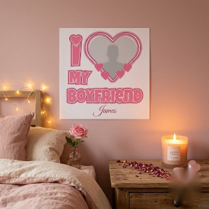 Individuell Ich liebe meinen Freund – Foto & Name  Poster