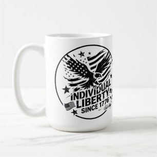 Individuelle Freiheit seit 1776 Patriotisch Kaffeetasse