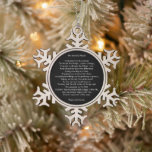 Individuelle Gebetssong inspirierende Anführungsbo Schneeflocken Zinn-Ornament<br><div class="desc">Personalisiertes Gebet Song Zitat Satz inspirierende, motivierend Erholung Botschaft elegante minimalistische Ornament. Gut zu Weihnachten. Vollständig anpassbarer weißer Text auf schwarzem, schlichtem Hintergrund. Sie können Ihre eigene Nachricht, Liebe Brief, inspirierendes, motivierend Zitat, Gedicht, etc schreiben, oder Sie können einfach das Gebet der Stille verlassen. Erhältlich in vielen Formen und Materialien....</div>