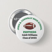 Individuelle Green High School Footballmannschaft Button (Vorne & Hinten)