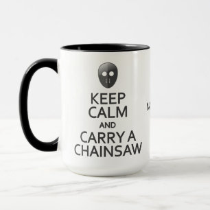 Individuelle Name Behielt Calm & Carry a Chainsaw Tasse