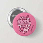 Individuelle Name "Best Mama Ever" Button (Vorne & Hinten)