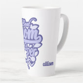 Individuelle Name "Best Mama Ever" Milchtasse (Rechte Ecke)