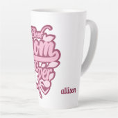 Individuelle Name "Best Mama Ever" Milchtasse (Rechte Ecke)