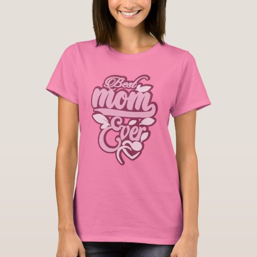 Individuelle Name "Best Mama Ever" T-Shirt (Vorderseite)
