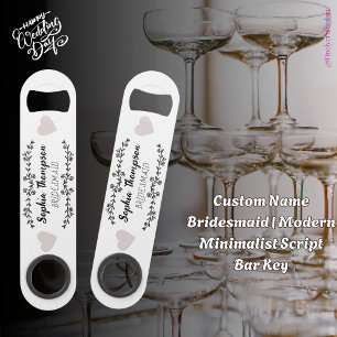 Individuelle Name Bridesmaid   Modernes Minimalist Speed Flaschenöffner