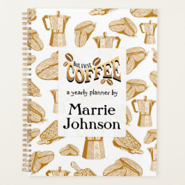 Individuelle Name Coffee Lover Jahresplanner Planer