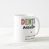 Individuelle Name Dental Assistant Geschenk Kaffeetasse (VorderseiteRechts)