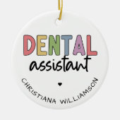 Individuelle Name Dental Assistant Geschenk Keramik Ornament (Vorne)