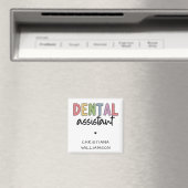 Individuelle Name Dental Assistant Geschenk Magnet (In Situ (Geschirrspüler))
