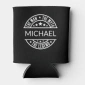 Individuelle Name der Mann, der Mythos, die Legend Dosenkühler (Vorderseite)