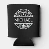 Individuelle Name der Mann, der Mythos, die Legend Dosenkühler (Rückseite)