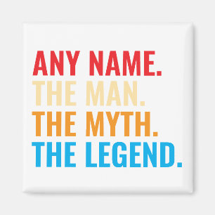 Individuelle Name der Mann, der Mythos, die Legend Magnet