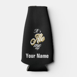 Individuelle Name Es ist ein Ale mir ich Beer Bott Flaschenkühler