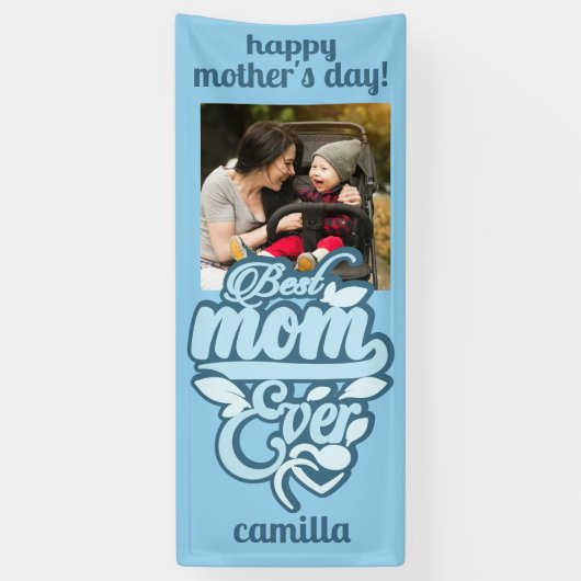 Individuelle Name & Foto "Best Mama Ever" Banner (Vertikal)