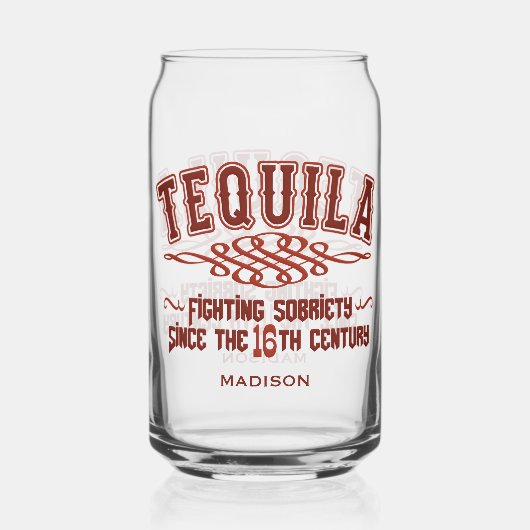 Individuelle Name Funny TEQUILA Glass Dosenglas (Vorderseite)