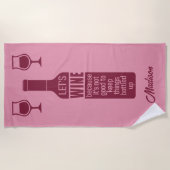 Individuelle Name Funny Wine Zitat Strandtuch (Vorderseite)