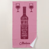 Individuelle Name Funny Wine Zitat Strandtuch (Vorderseite)