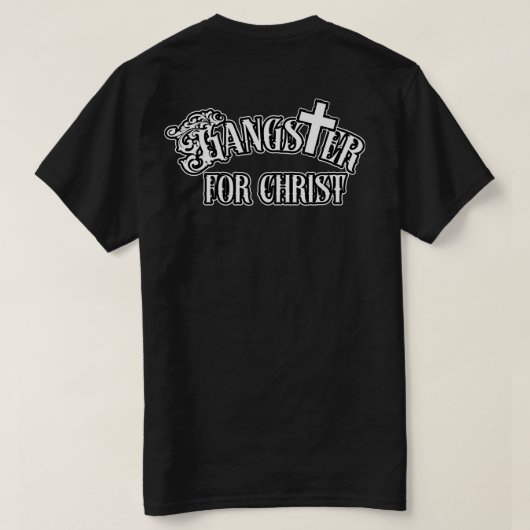 Individuelle Name Gangster für Christus T-Shirt (Design Rückseite)