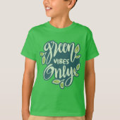 Individuelle Name Green Vibes T-Shirt (Vorderseite)
