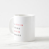 Individuelle Name "Ich bin Kevin Doing Kevin Thing Kaffeetasse (Vorderseite Links)